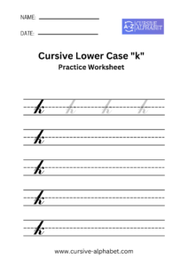 Cursive Lowercase k
